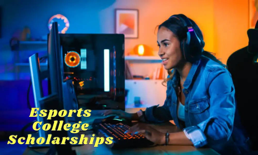 Esports College Scholarships