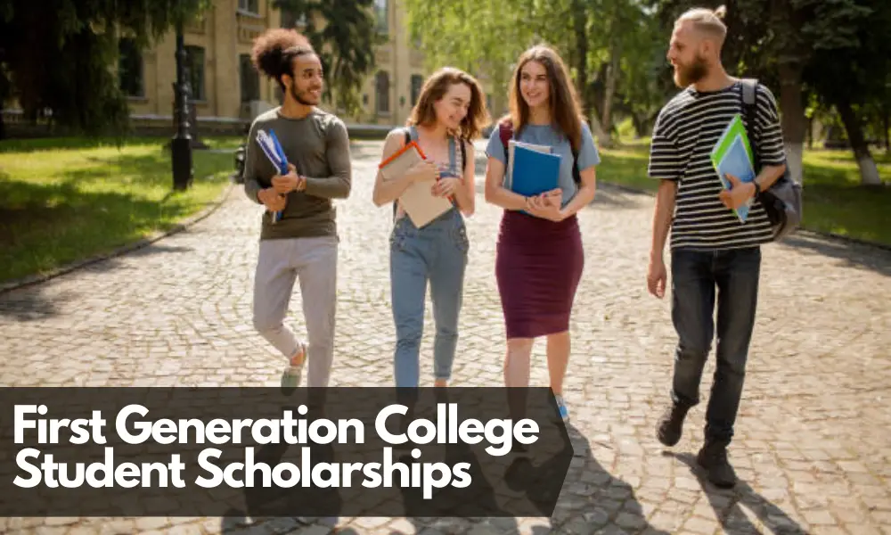 First Generation College Student Scholarships