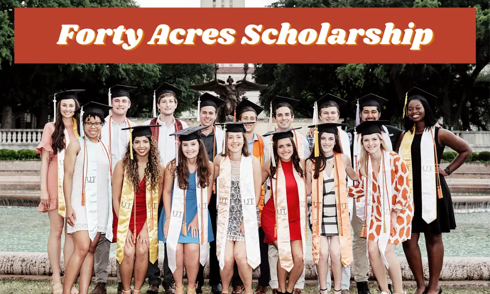 Forty Acres Scholarship