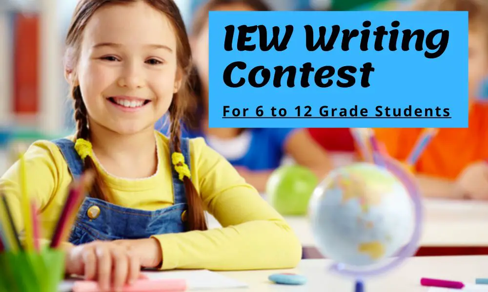 IEW Writing Contest for 6 to 12 Grade Students