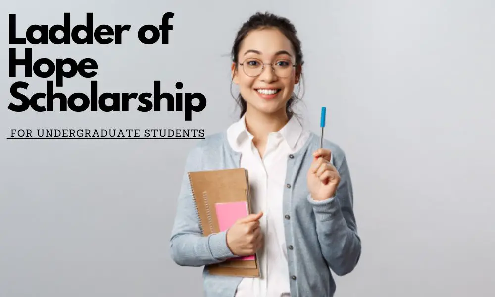Ladder of Hope Scholarship for Undergraduate Students