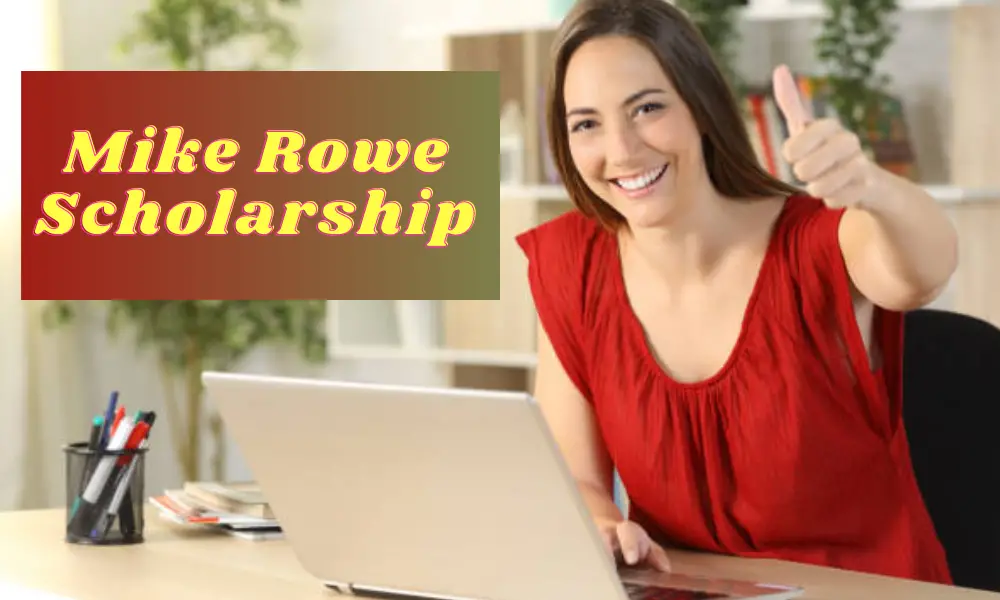 Mike Rowe Scholarship
