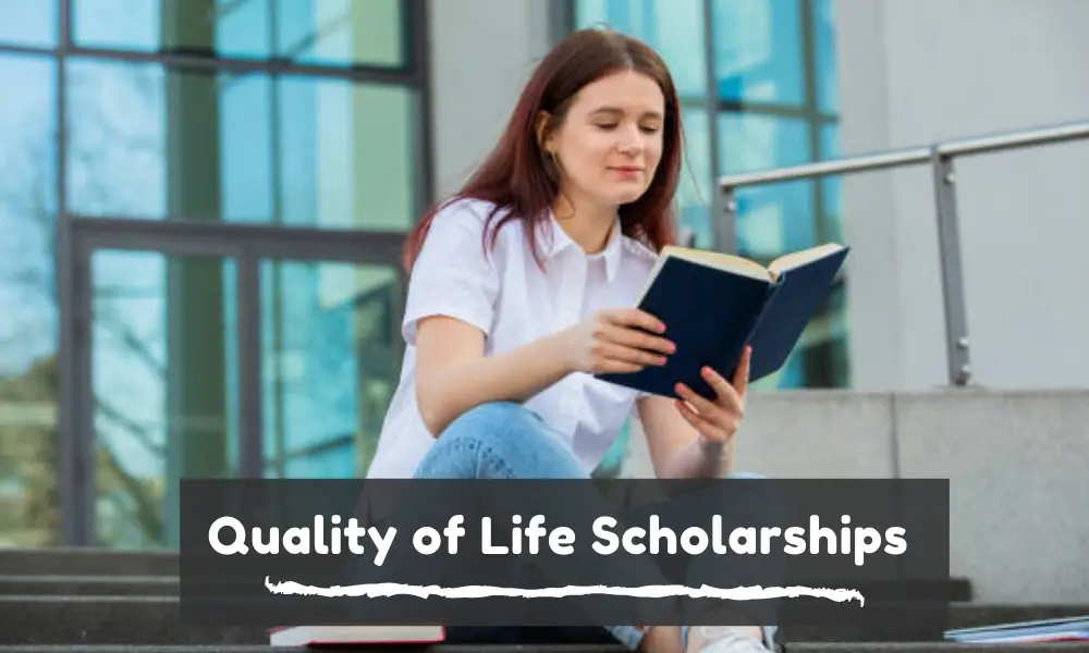 Quality of Life Scholarships