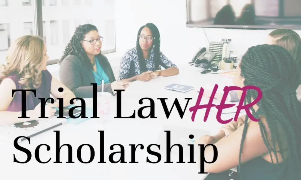 Trial Law Her Scholarship