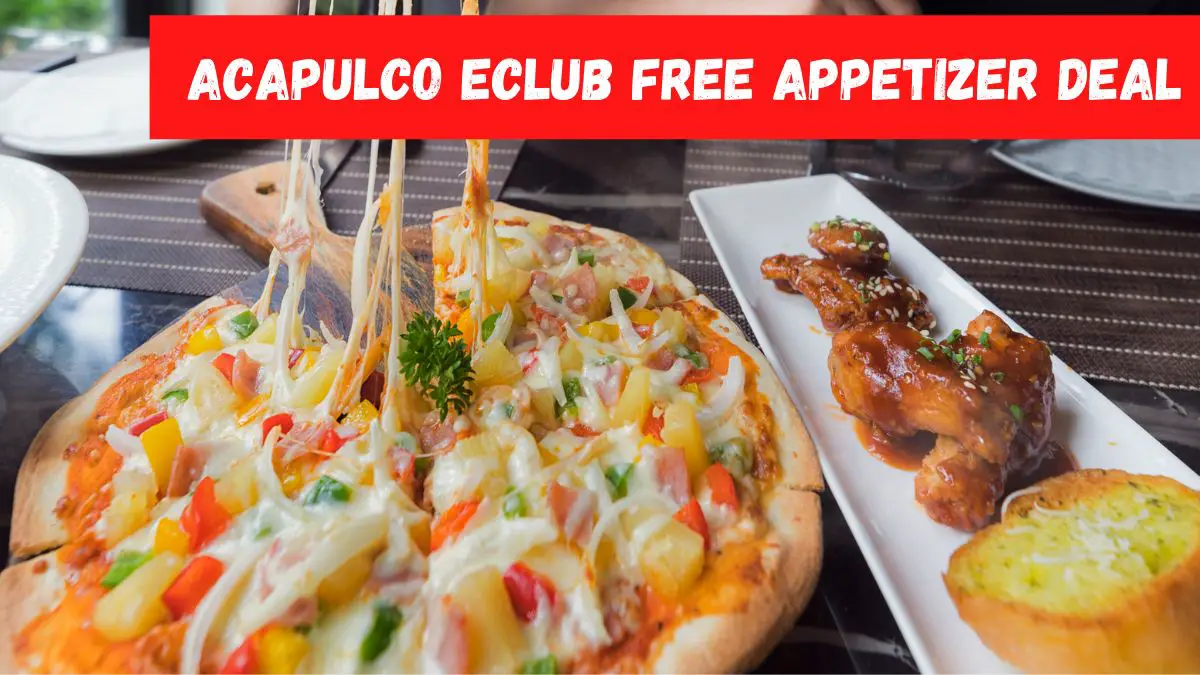 Acapulco Eclub Free Appetizer Deal