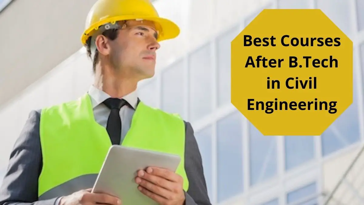 Courses After B Tech Civil Engineering INFOLEARNERS