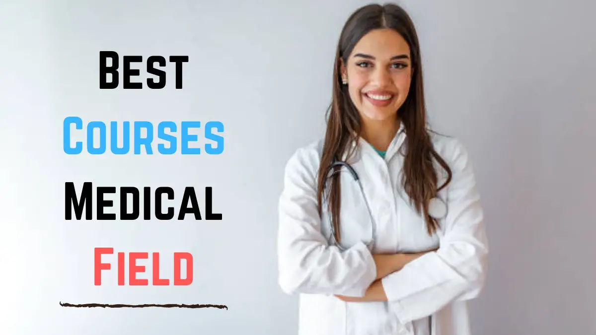 Best Courses Medical Field
