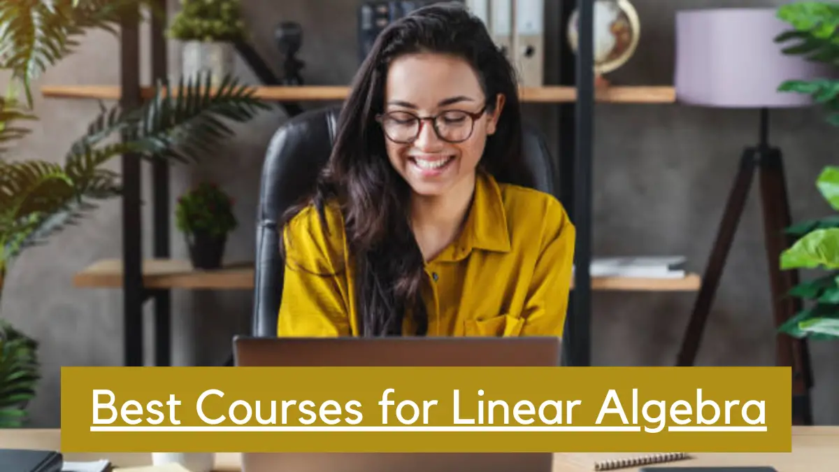 Best Courses for Linear Algebra