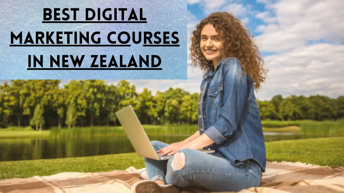 Best Digital Marketing Courses in New Zealand