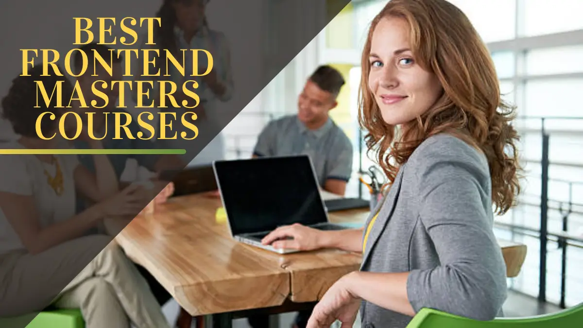 Best Frontend Masters Courses