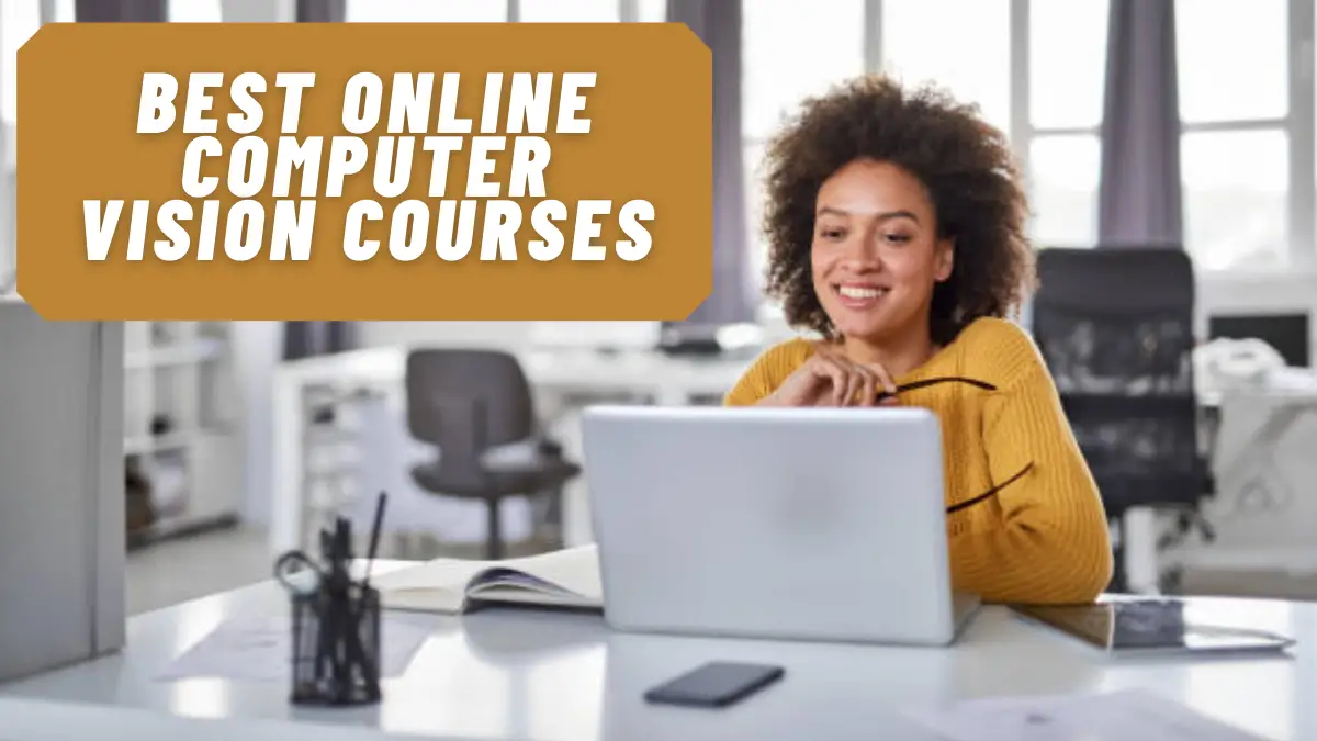Best Online Computer Vision Courses