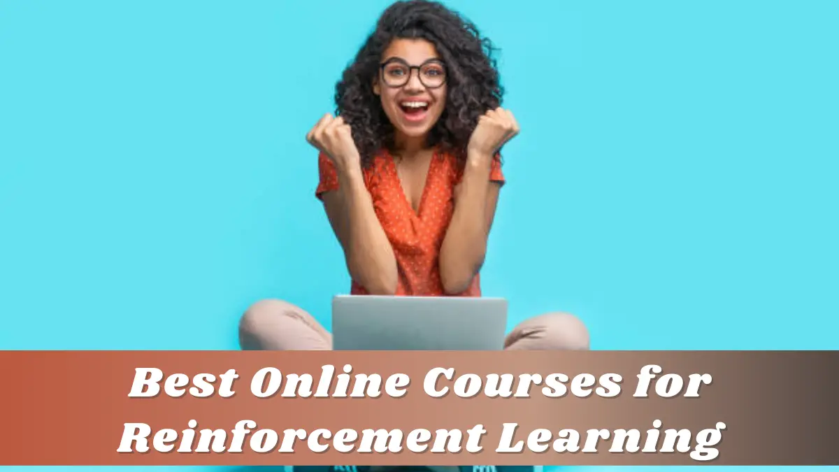 Best Online Courses for Reinforcement Learning