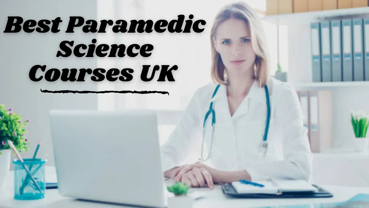 Best Paramedic Science Courses UK