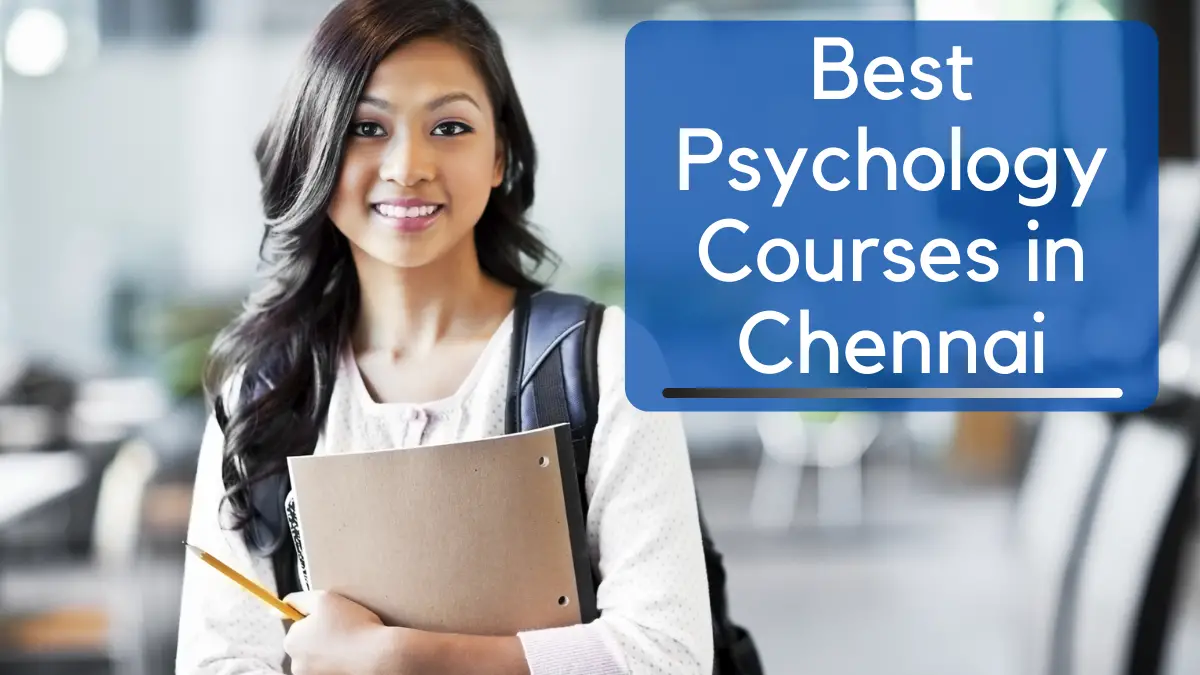 Best Psychology Courses in Chennai