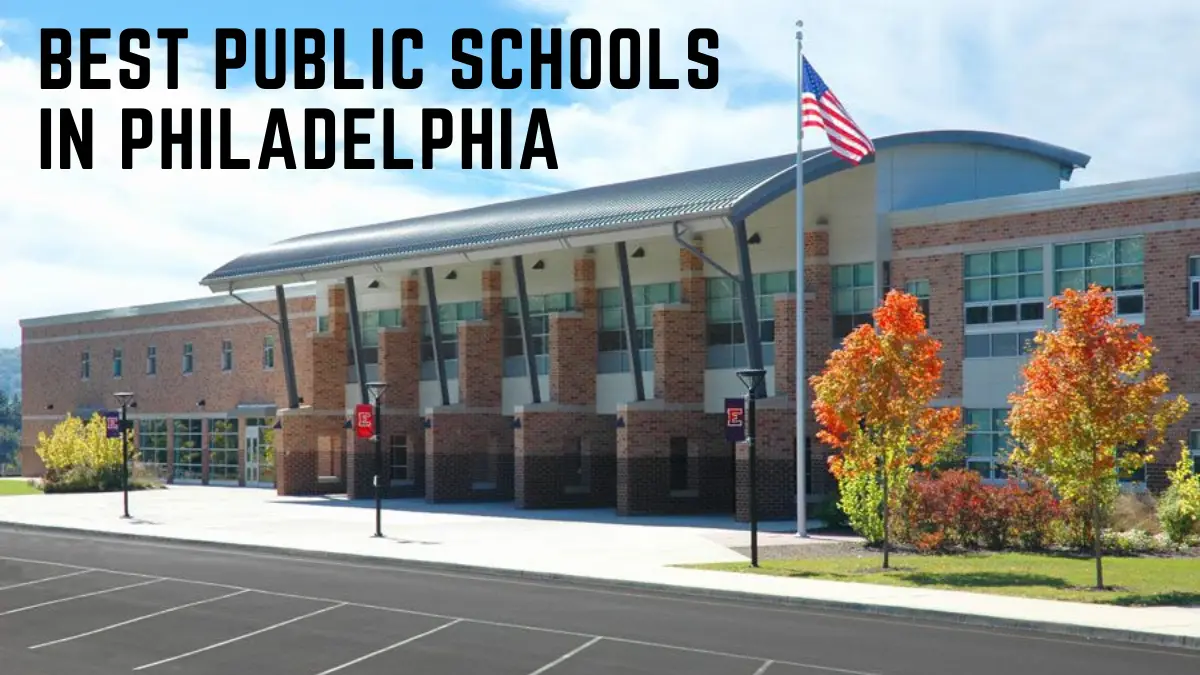 Best Public Schools in Philadelphia