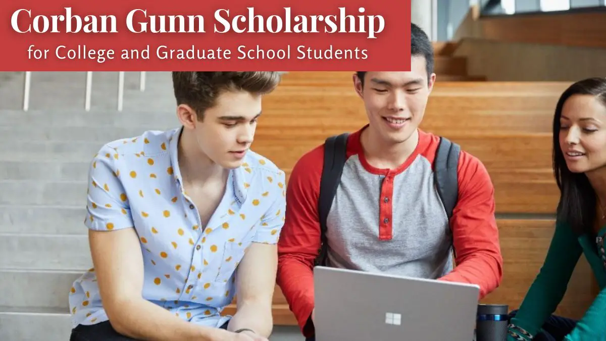 Corban Gunn Scholarship for College and Graduate School Students
