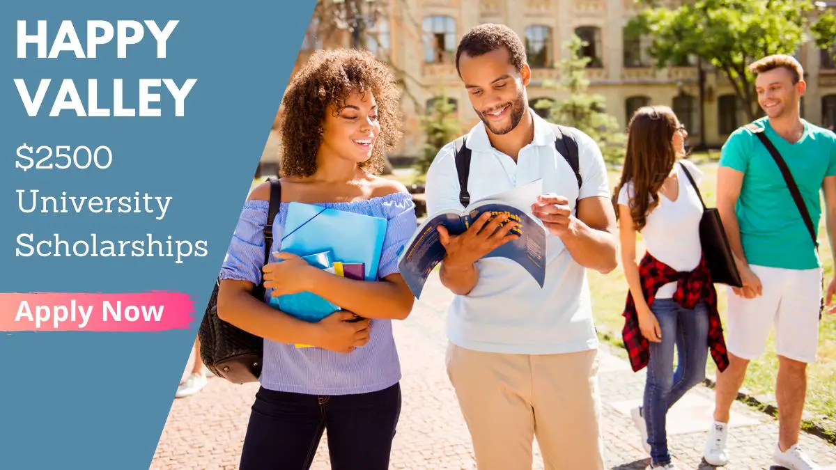 Happy Valley $2500 University Scholarships