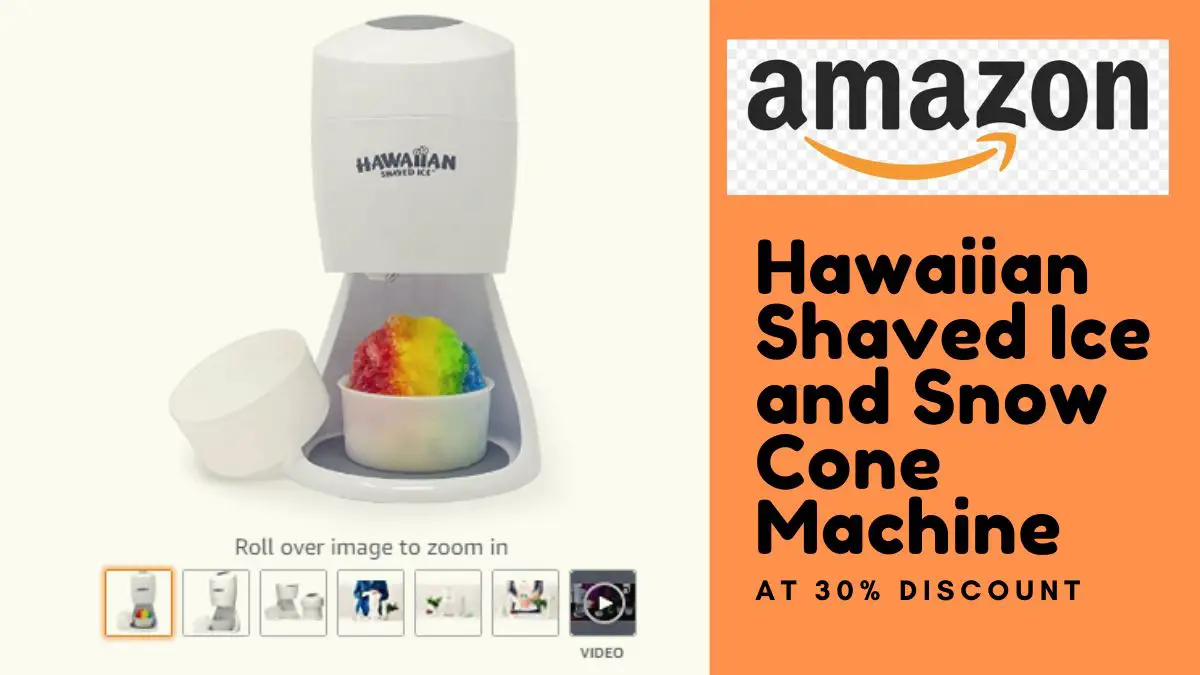 Hawaiian Shaved Ice and Snow Cone Machine at 30% Discount
