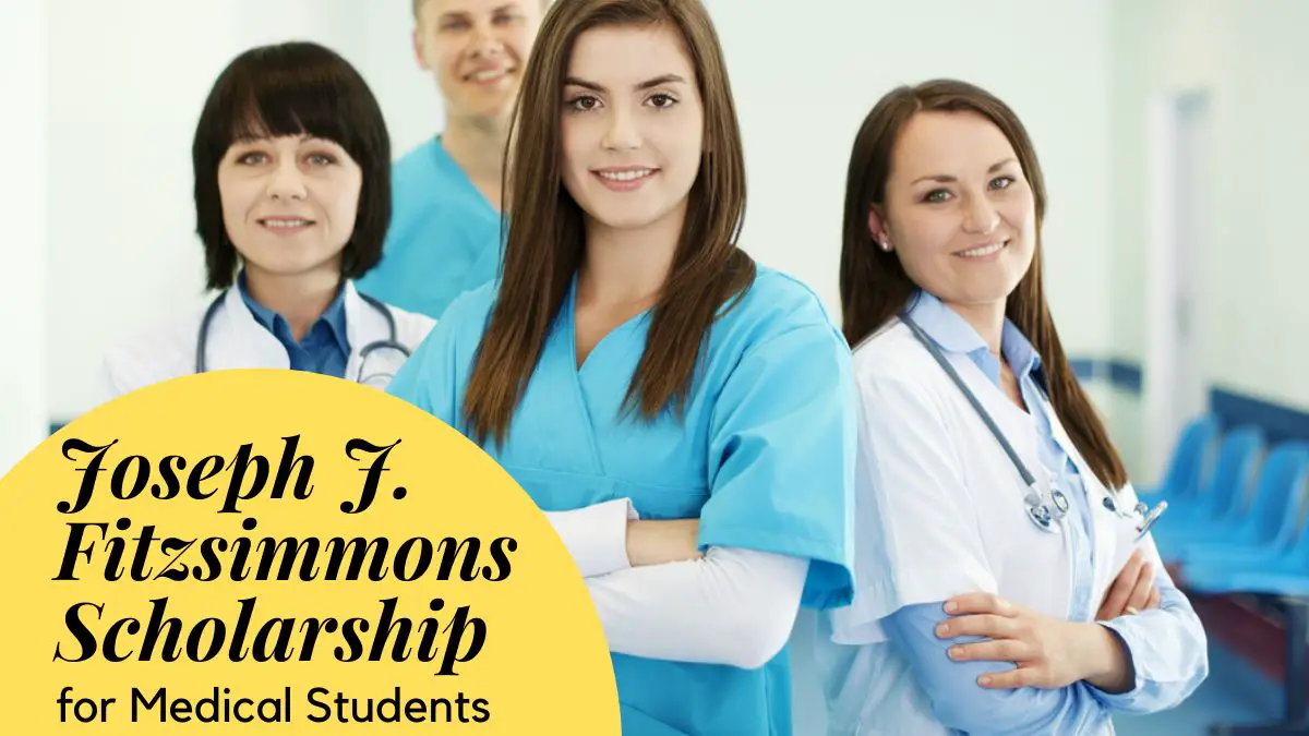 Joseph J. Fitzsimmons Scholarship for Medical Students
