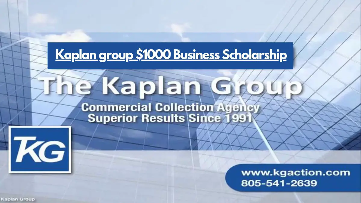 Kaplan group 1000 Business Scholarship