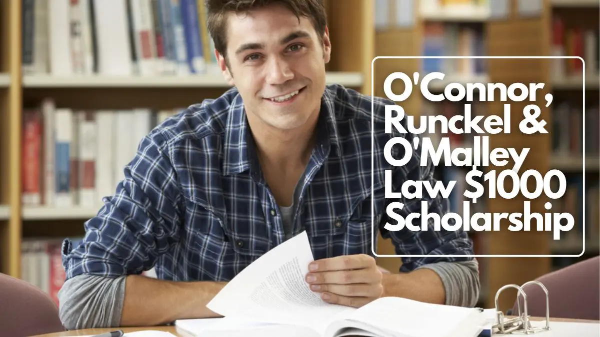 O'Connor, Runckel & O'Malley Law $1000 Scholarship