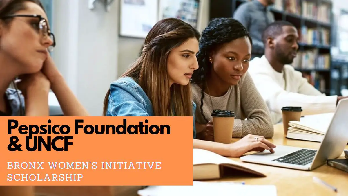 Pepsico Foundation & UNCF Bronx Women's Initiative Scholarship