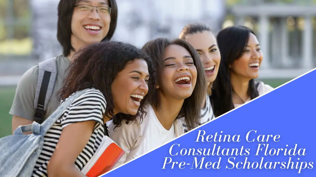 Retina Care Consultants Florida Pre-Med Scholarships