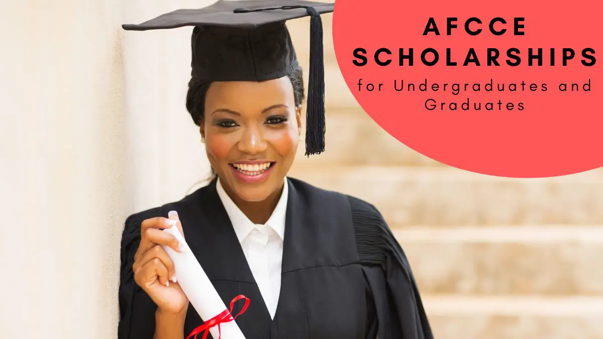 AFCCE Scholarships for Undergraduates and Graduates