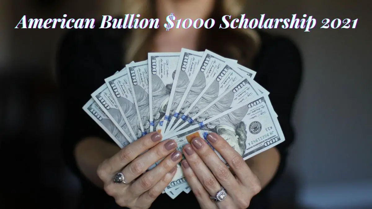 American Bullion $1000 Scholarship 2021