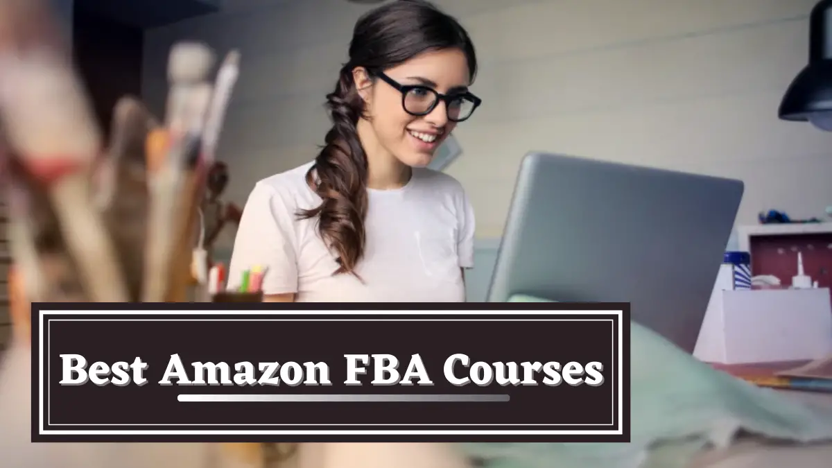 Best Amazon FBA Courses