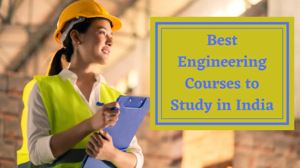 Best Engineering Courses to Study in India