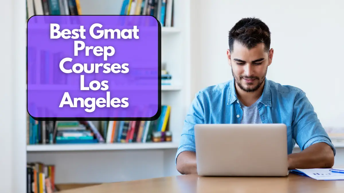 Best Gmat Prep Courses Los Angeles