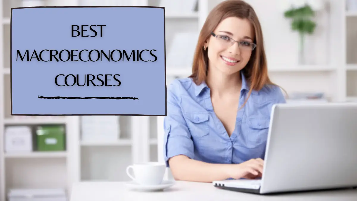 Best Macroeconomics Courses