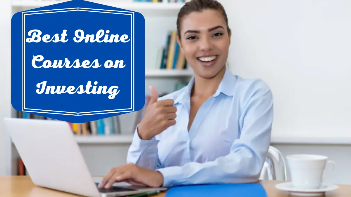 Best Online Courses on Investing