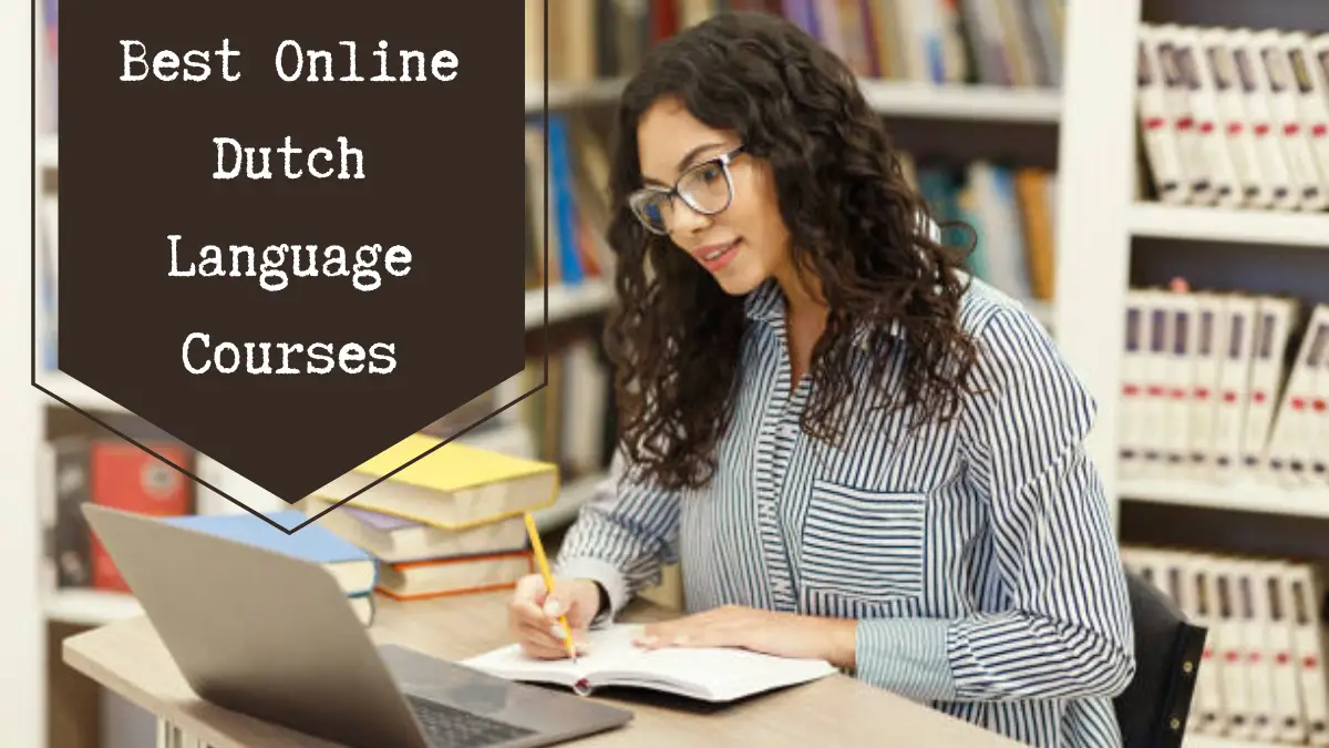 Best Online Dutch Language Courses