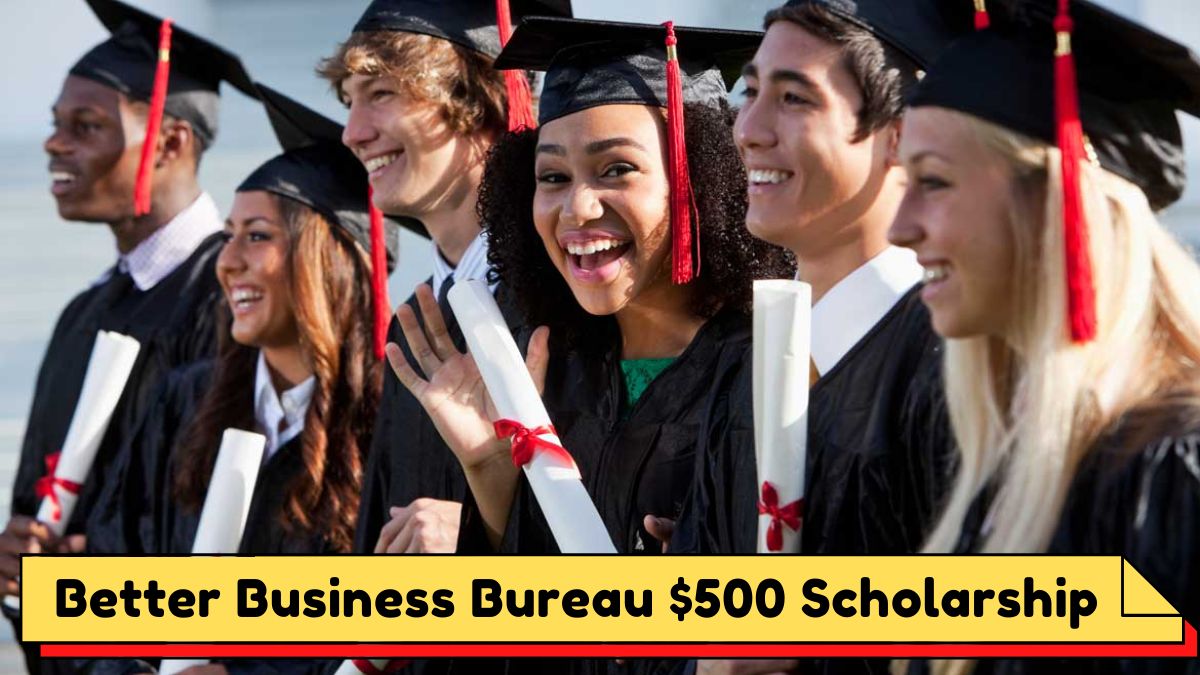 Better Business Bureau $500 Scholarship