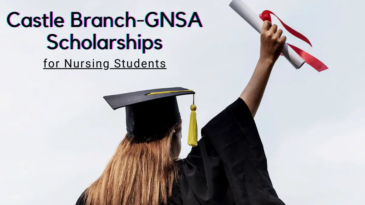 Castle Branch-GNSA Scholarships for Nursing Students