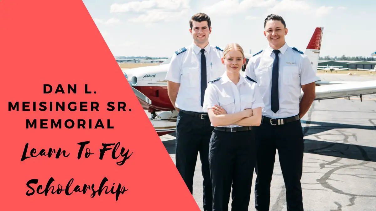 Dan L. Meisinger Sr. Memorial Learn To Fly Scholarship