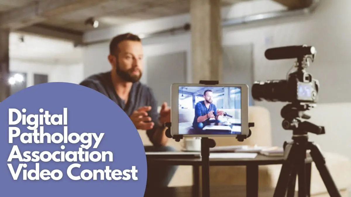 Digital Pathology Association Video Contest
