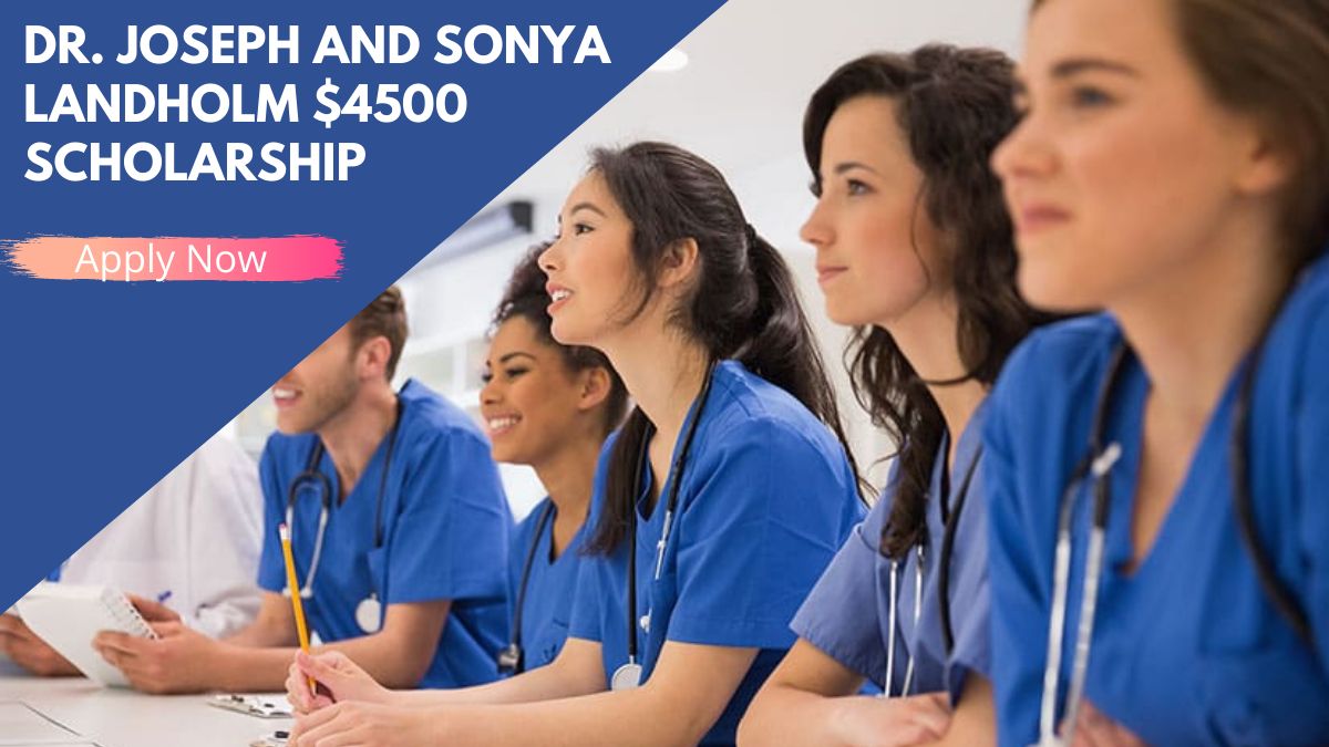 Dr. Joseph and Sonya Landholm $4500 Scholarship