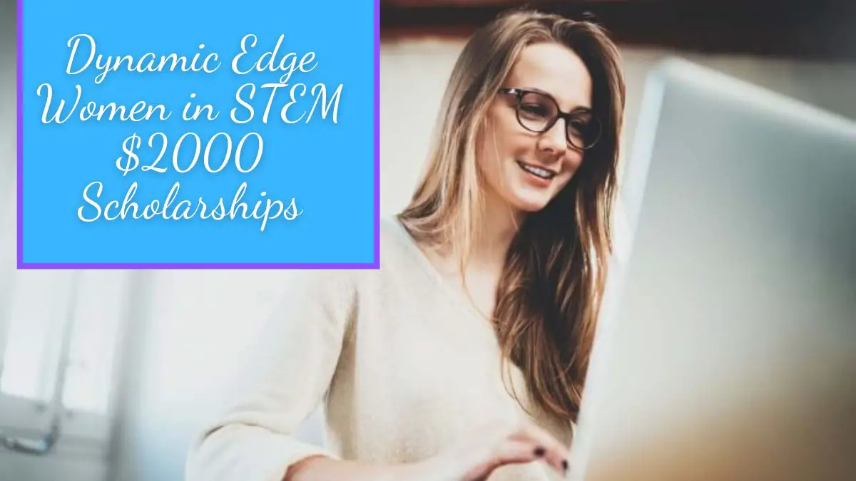 Dynamic Edge Women in STEM $2000 Scholarships