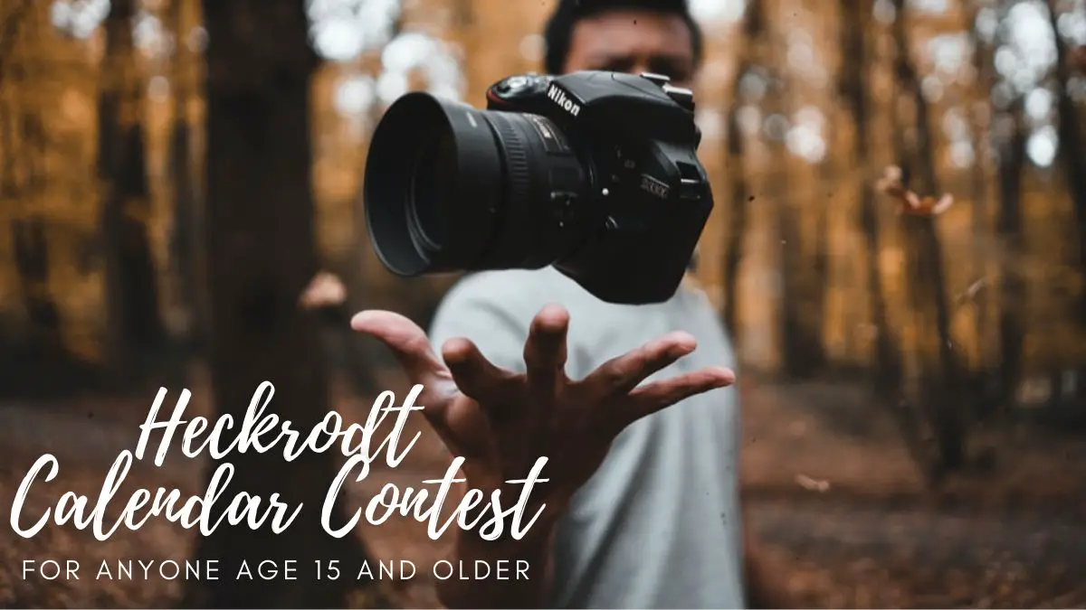 Heckrodt Calendar Contest for Anyone Age 15 and Older