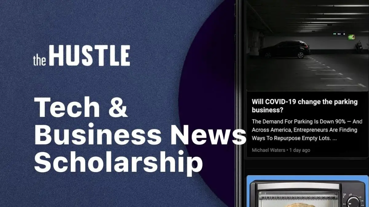 Hustle Tech & Business News No-Essay $10000 Scholarship