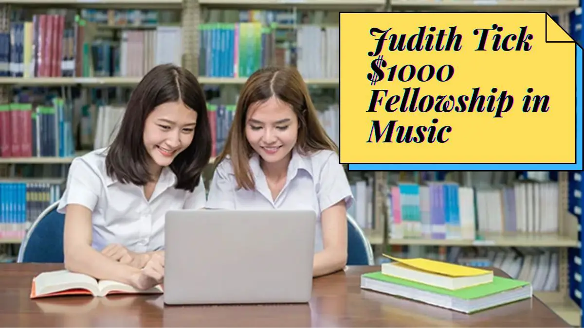 Judith Tick $1000 Fellowship in Music