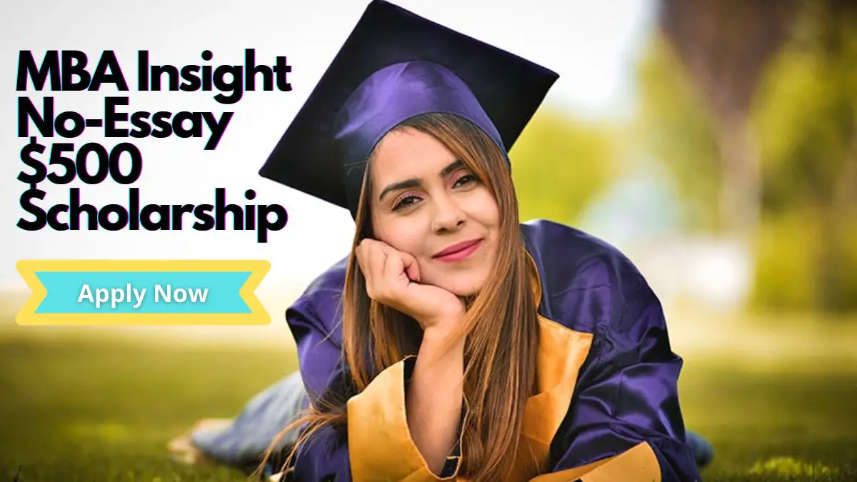 MBA Insight No-Essay $500 Scholarship