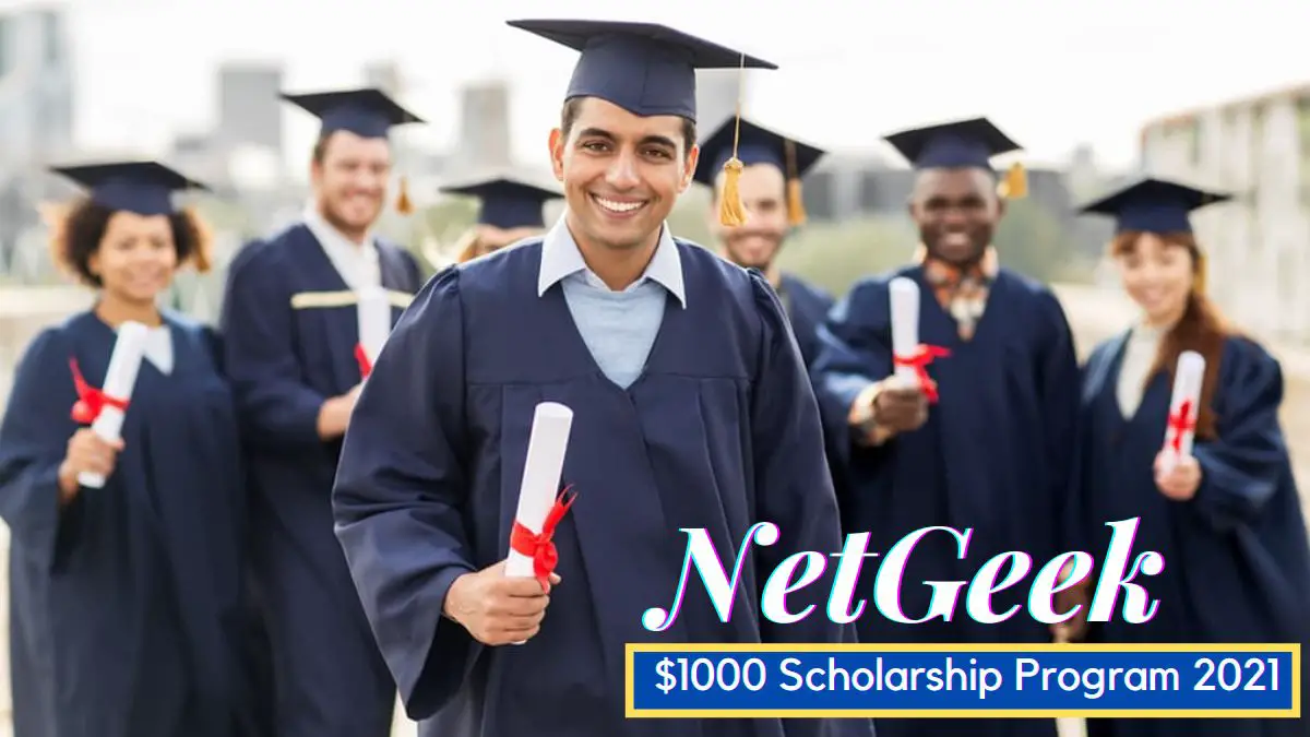 NetGeek $1000 Scholarship Program 2021