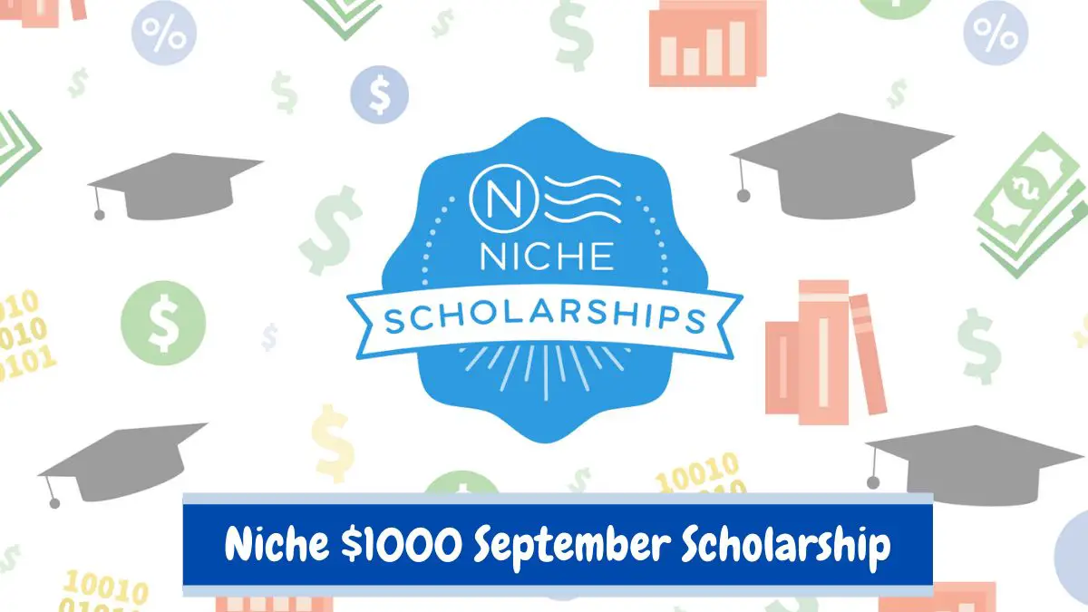 Niche $1000 September Scholarship