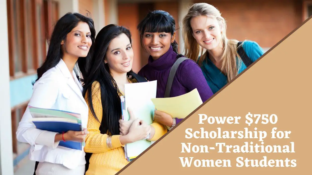 Power $750 Scholarship for Non-Traditional Women Students
