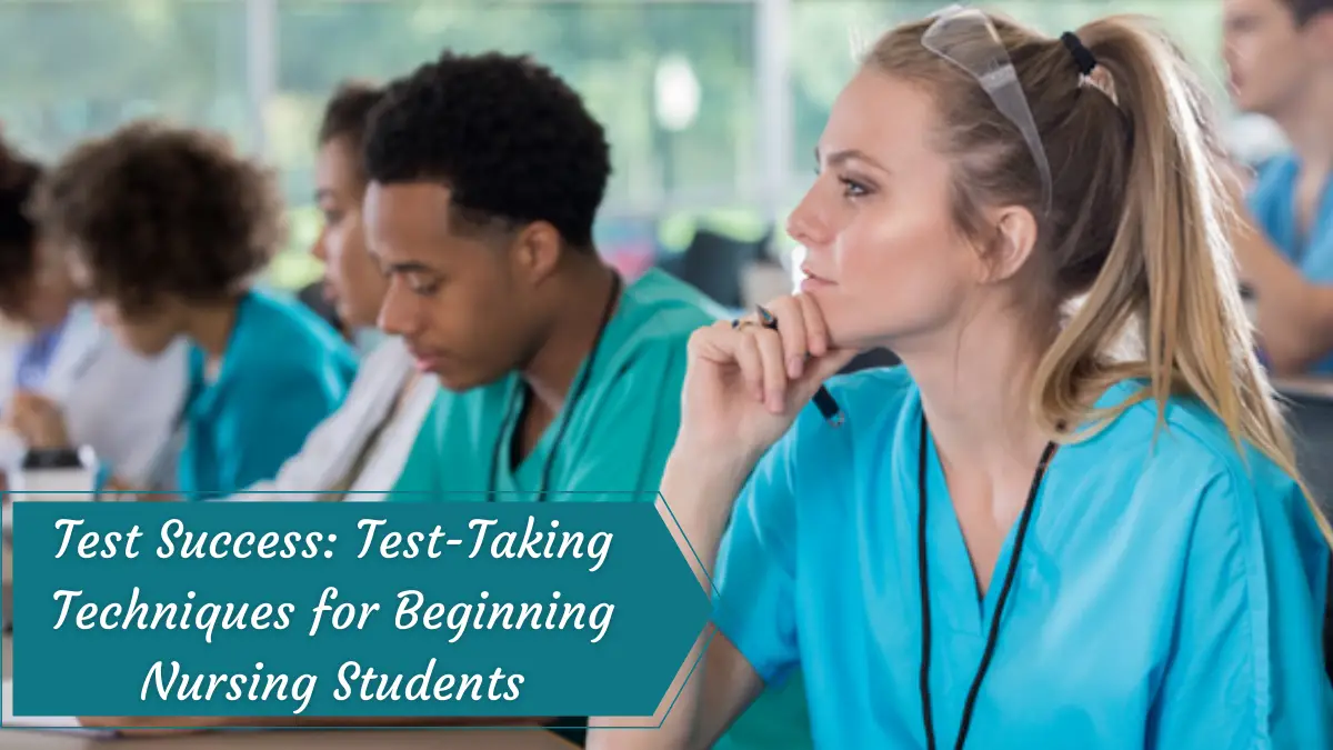 Test Success Test-Taking Techniques for Beginning Nursing Students