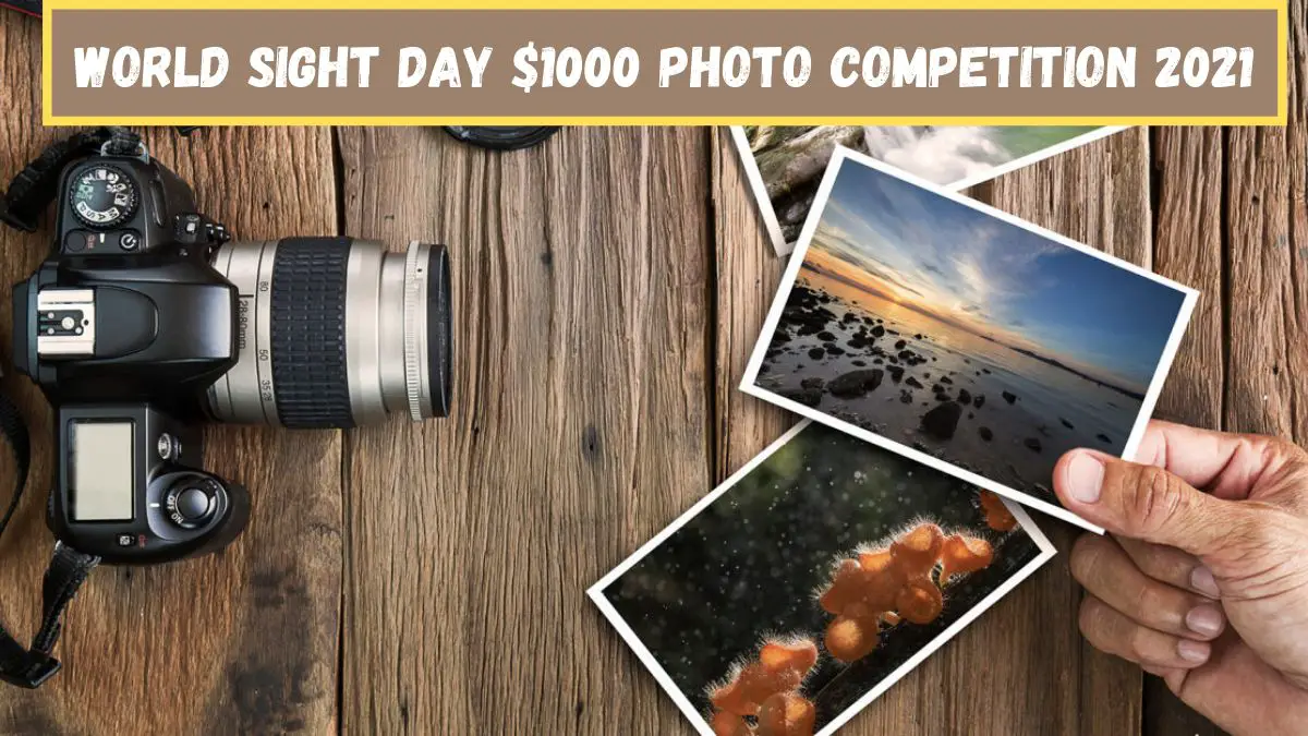 World Sight Day $1000 Photo Competition 2021